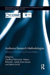 Audience Research Methodologies - Between Innovation and Consolidation