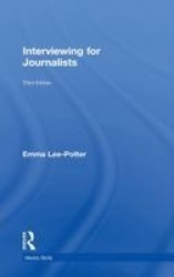Interviewing for Journalists