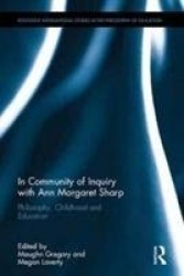 In Community of Inquiry with Ann Margaret Sharp - Childhood, Philosophy and Education