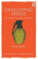 Developing Minds - Psychology, neoliberalism and power