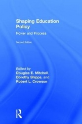 Shaping Education Policy - Power and Process