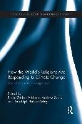 How the World's Religions are Responding to Climate Change - Social Scientific Investigations