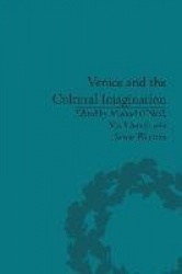 Venice and the Cultural Imagination - 'This Strange Dream upon the Water'