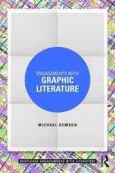 ENGAGEMENTS WITH GRAPHIC LITERATURE