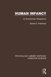 Human Infancy - An Evolutionary Perspective