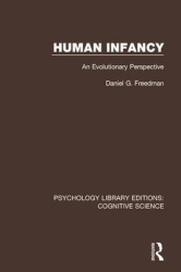 Human Infancy - An Evolutionary Perspective