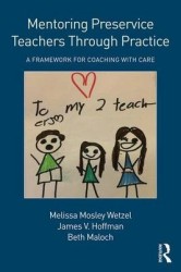 Mentoring Preservice Teachers Through Practice - A Framework for Coaching with CARE