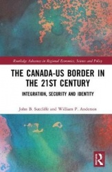 The Canada-US Border in the 21st Century - Trade, Immigration and Security in the Age of Trump