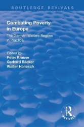 Combating Poverty in Europe - The German Welfare Regime in Practice