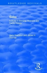 Gales - A Study in Brewing, Business and Family History