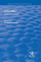 Arthur Bliss - Music and Literature