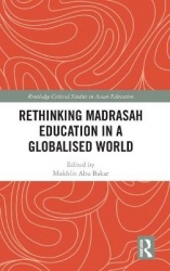 Rethinking Madrasah Education in a Globalised World