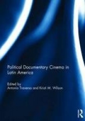 Political Documentary Cinema in Latin America