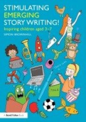 Stimulating Emerging Story Writing! - Inspiring children aged 3–7