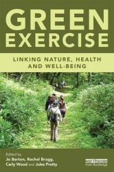 Green Exercise - Linking Nature, Health and Well-being