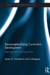 Reconceptualizing Curriculum Development - Inspiring and Informing Action