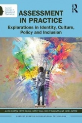Assessment in Practice - Explorations in Identity, Culture, Policy and Inclusion