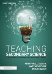 Teaching Secondary Science - Constructing Meaning and Developing Understanding