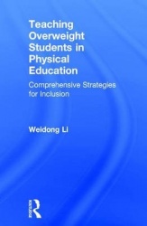 Teaching Overweight Students in Physical Education - Comprehensive Strategies for Inclusion