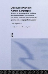 Discourse Markers Across Languages - A Contrastive Study of Second-Level Discourse Markers in Native and Non-Native Text with Im