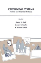Caregiving Systems - Informal and Formal Helpers