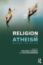 Religion and Atheism - Beyond the Divide