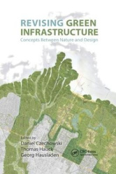 Revising Green Infrastructure - Concepts Between Nature and Design