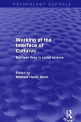 Working at the Interface of Cultures - Eighteen Lives in Social Science