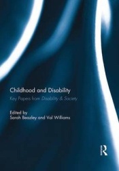 Childhood and Disability - Key papers from Disability & Society