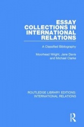 Essay Collections in International Relations - A Classified Bibliography