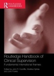 Routledge Handbook of Clinical Supervision - Fundamental International Themes