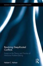 Resolving Deep-Rooted Conflicts - Essays on the Theory and Practice of Interactive Problem-Solving