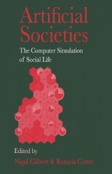 Artificial Societies - The Computer Simulation Of Social Life