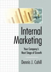 Internal Marketing - Your Company's Next Stage of Growth