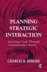 Planning Strategic Interaction - Attaining Goals Through Communicative Action