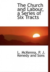 The Church and Labour, a Series of Six Tracts
