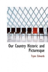 Our Country Historic and Picturesque
