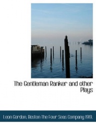 The Gentleman Ranker and Other Plays