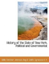 History of the State of New York, Political and Governmental;
