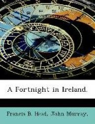 A Fortnight in Ireland.