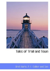 Tales of Trail and Town