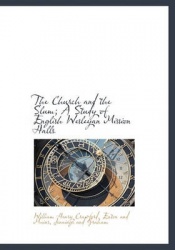 The Church and the Slum; A Study of English Wesleyan Mission Halls