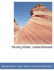 The Gary Schools; A General Account