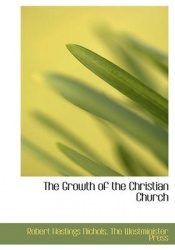 The Growth of the Christian Church