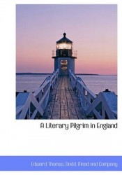A Literary Pilgrim in England