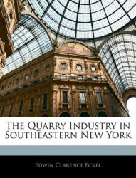 The Quarry Industry in Southeastern New York