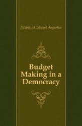 Budget Making in a Democracy