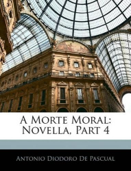A Morte Moral - Novella, Part 4