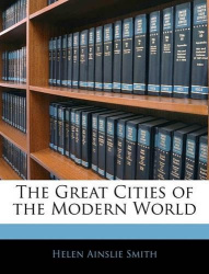 The Great Cities of the Modern World