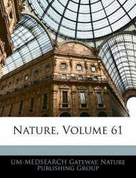 Nature, Volume 61
